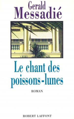 Cover of the book Le Chant des poissons-lunes by Claude JUIN