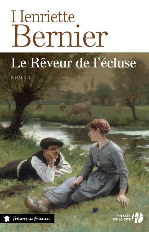 Cover of the book Le Rêveur de l'écluse by Juliette BENZONI
