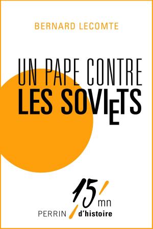 Cover of the book Un pape contre les Soviets by Thierry SAUSSEZ