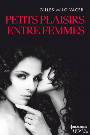 Cover of the book Petits plaisirs entre femmes by Juliette Bonte
