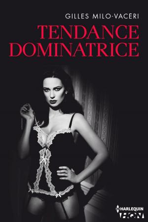 Cover of the book Tendance dominatrice by Liz Fielding