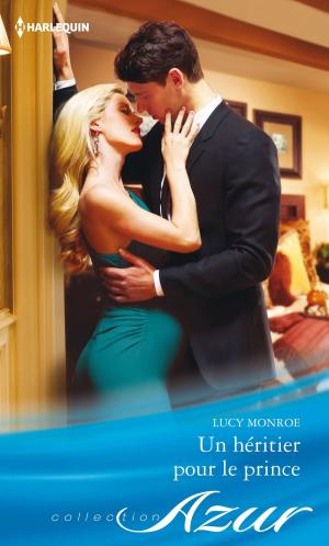 Cover of the book Un héritier pour le prince by Vicki Lewis Thompson, Christie Ridgway