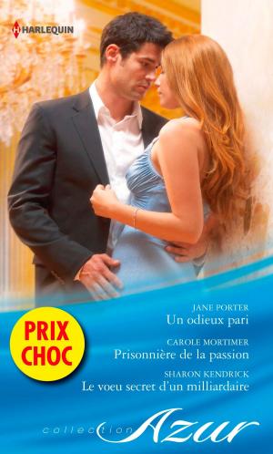 Cover of the book Un odieux pari - Prisonnière de la passion - Le voeu secret d'un milliardaire by Linda Thomas-Sundstrom