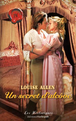 Cover of the book Un secret d'âlcôve by Alexandra Sellers