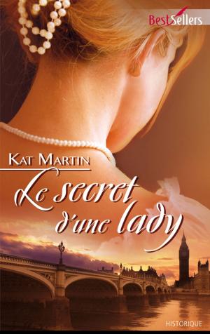 Cover of the book Le secret d'une lady by Kristen LePine