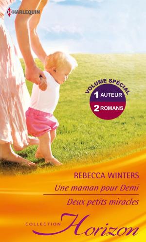 Cover of the book Une maman pour Demi - Deux petits miracles by Michelle Reid