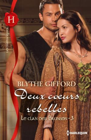 Cover of the book Deux coeurs rebelles by Susan Connell