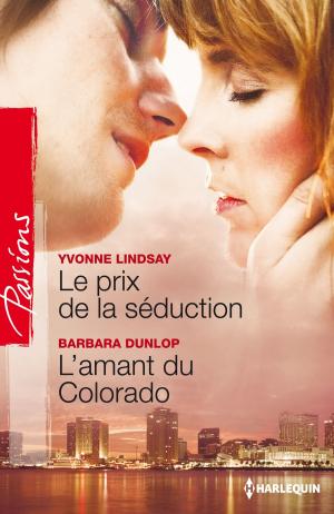 Book cover of Le prix de la séduction - L'amant du Colorado