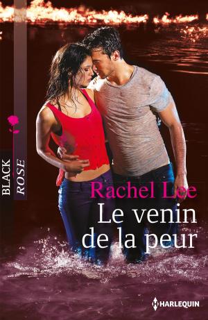 Cover of the book Le venin de la peur by Penny Jordan