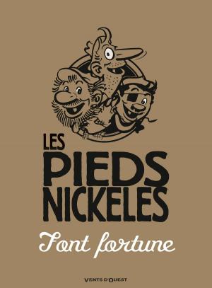 Cover of the book Les Pieds Nickelés font fortune by Sylvia Douyé, Yllya
