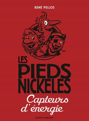 Cover of the book Les Pieds Nickelés capteurs d'énergie by Jim, Rudowski