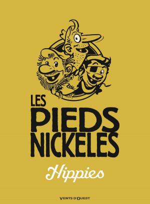Cover of the book Les Pieds Nickelés hippies by René Pellos, Roland de Montaubert