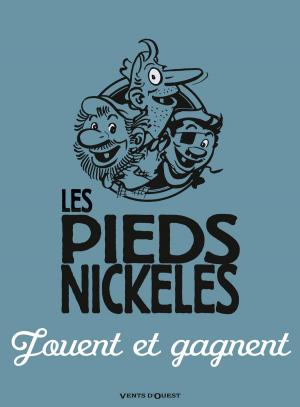 Cover of the book Les Pieds Nickelés jouent et gagnent by Gégé, Bélom, Fabio Lai