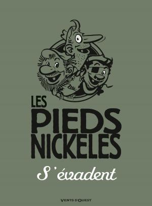Cover of the book Les Pieds Nickelés s'évadent by René Pellos, Roland de Montaubert