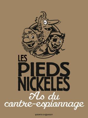 Cover of the book Les Pieds Nickelés as du contre-espionnage by Gégé, Bélom, Fabio Lai
