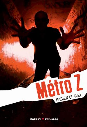 Cover of the book Métro Z by Jean-Christophe Tixier