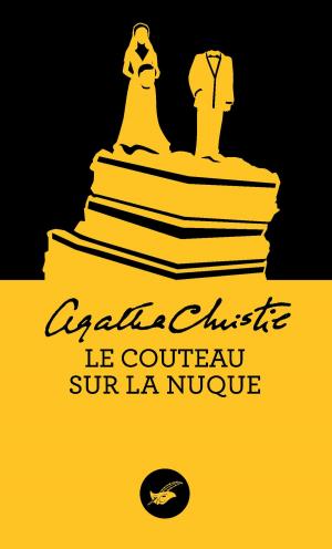 Cover of the book Le couteau sur la nuque (Nouvelle traduction révisée) by Anthony Horowitz