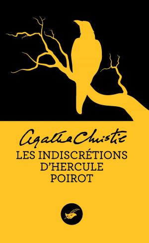 Cover of the book Les indiscrétions d'Hercule Poirot (Nouvelle traduction révisée) by Olivier Gay
