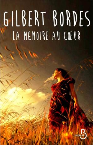 Cover of the book La Mémoire au coeur by Marie France GARAUD