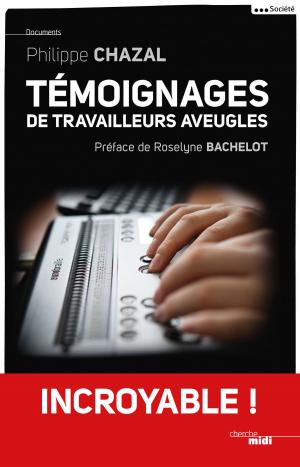 Cover of the book Témoignages de travailleurs aveugles by COLLECTIF