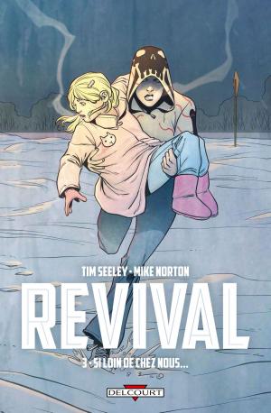 Cover of the book Revival T03 by Robert Kirkman, Charlie Adlard