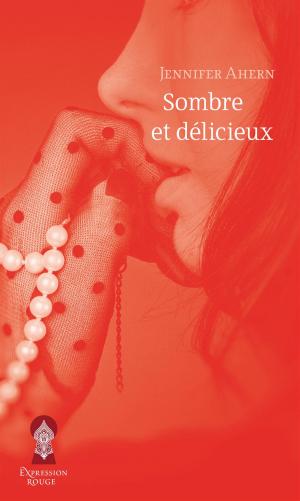 Cover of the book Sombre et délicieux by Nathalie Roy
