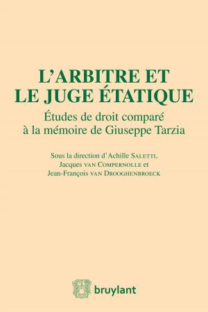 Cover of the book L'arbitre et le juge étatique by Bernard Kouchner, Mireille Bacache, Anne Laude, Didier Tabuteau