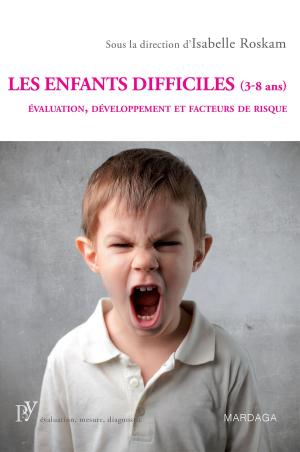 Cover of the book Les enfants difficiles (3-8 ans) by Jean-Louis Cohen