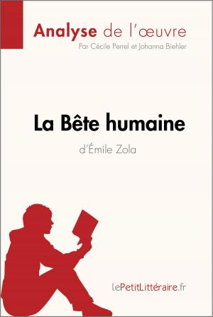 Cover of the book La Bête humaine d'Émile Zola (Analyse de l'oeuvre) by Vincent Jooris, lePetitLittéraire.fr