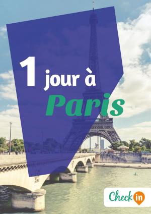 Cover of the book 1 jour à Paris by Nelly Collet