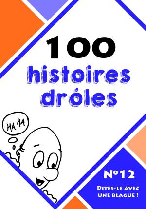 Cover of the book 100 histoires drôles by Doug Knell