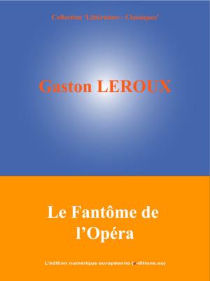 Book cover of Le Fantôme de l'Opéra