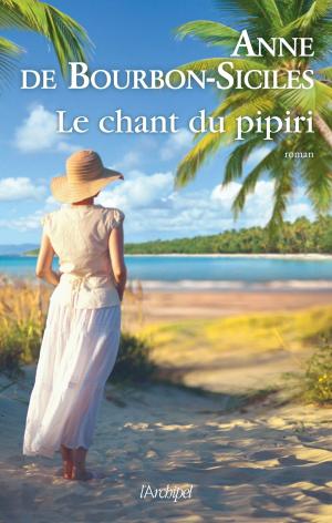 Cover of the book Le chant du pipiri by Louis Caron