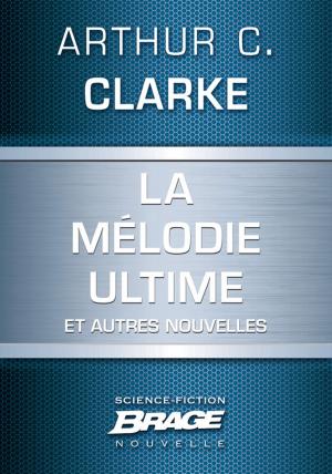 Cover of the book La Mélodie ultime (suivi de) La Défenestration d'Ermintrude Inch (suivi de) Masse critique (suivi de) La Machine à remonter le temps à réaction by Robert Jordan