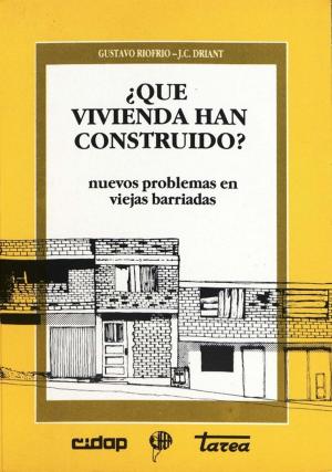 Cover of the book ¿Qué vivienda han construido? by Karine Peyronnie, René de Maximy