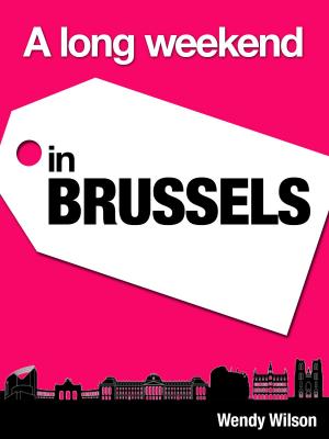 Cover of the book A Long Weekend in Brussels by P.C. Anders