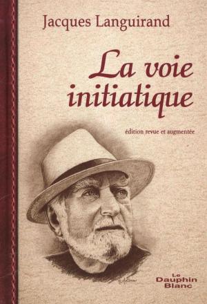 Cover of the book La voie initiatique N.E. by Isabelle Tremblay