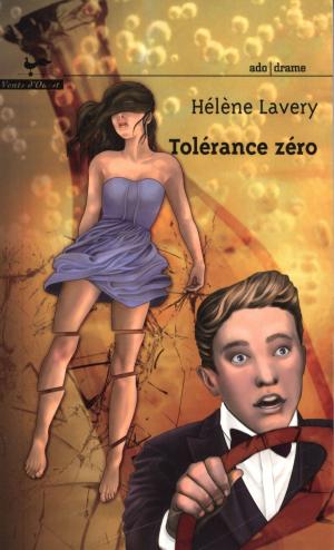 Cover of the book Tolérance zéro by Hélène Lavery, Laurine Spehner
