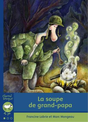 Book cover of La soupe de grand-papa