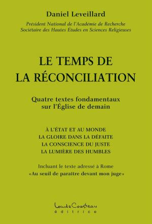 Cover of the book Le temps de la reconciliation by Normand Rousseau