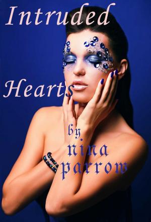 Cover of the book INTRUDED HEARTS by Katy Gleit