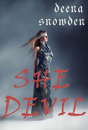 Cover of the book SHE DEVIL by AUGUSTA WARDEN, DEENA SNOWDEN, AMY LAUREN
