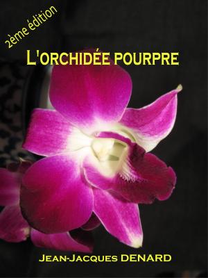Cover of the book L'Orchidée Pourpre by Ernest Llynn Lotecka