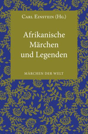 Cover of the book Afrikanische Märchen und Legenden by Klaus-Peter Wolf