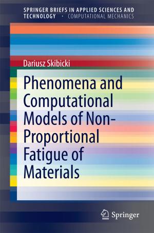 Book cover of Phenomena and Computational Models of Non-Proportional Fatigue of Materials