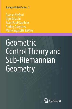 Cover of the book Geometric Control Theory and Sub-Riemannian Geometry by Sriraam Natarajan, Kristian Kersting, Tushar Khot, Jude Shavlik