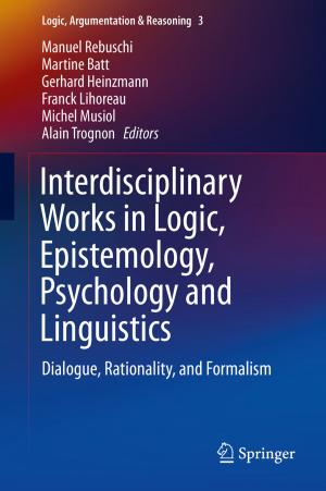 Cover of the book Interdisciplinary Works in Logic, Epistemology, Psychology and Linguistics by Małgorzata Wistuba