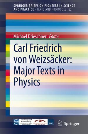 Cover of the book Carl Friedrich von Weizsäcker: Major Texts in Physics by Efstathios E. (Stathis) Michaelides