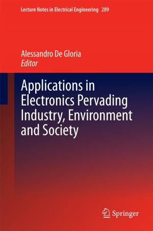 Cover of the book Applications in Electronics Pervading Industry, Environment and Society by 