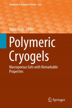Cover of the book Polymeric Cryogels by Seyed Hossein Iradj Moeini, Mehran Arefian, Bahador Kashani, Golnar Abbasi